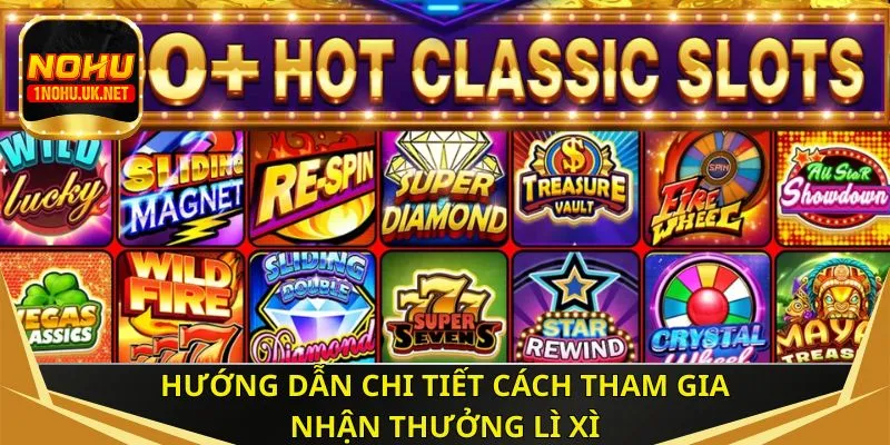 Hướng dẫn chi tiết cách tham gia nhận thưởng lì xì