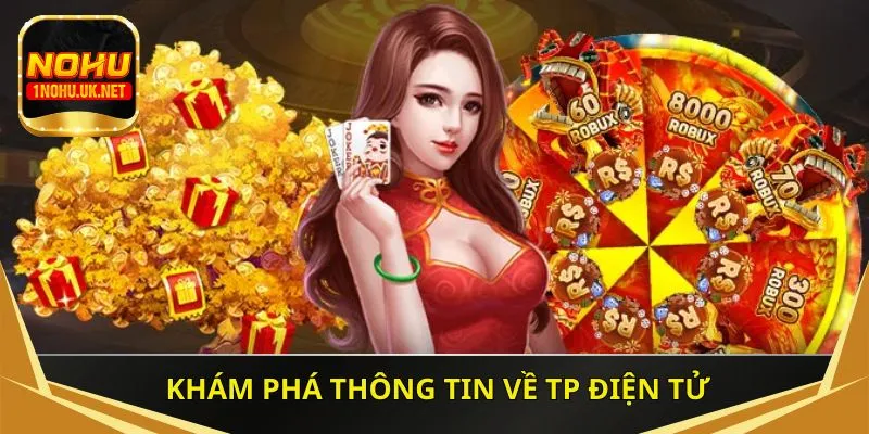 Khám phá thông tin về TP điện tử